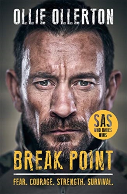 Break Point : SAS: Who Dares Wins Host's Incredible True Story, Paperback / softback Book