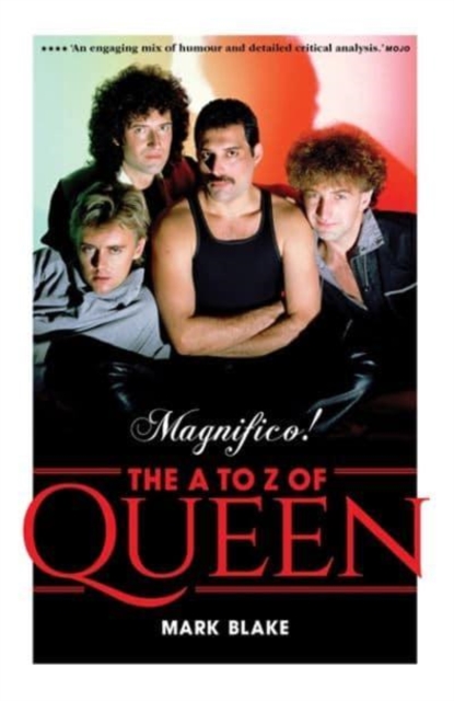 Magnifico! : The A to Z of Queen, Paperback / softback Book