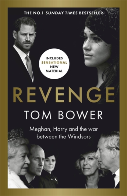 Revenge : Meghan, Harry and the war between the Windsors.  The Sunday Times no 1 bestseller, Paperback / softback Book
