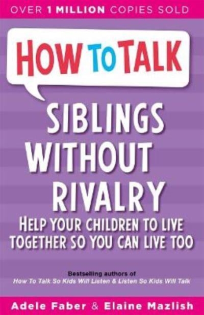 How To Talk: Siblings Without Rivalry, Paperback / softback Book