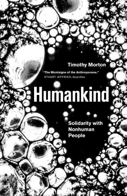 Humankind : Solidarity with Non-Human People, Paperback / softback Book