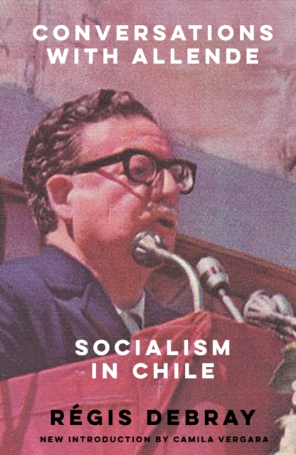 Conversations with Allende : Socialism in Chile, EPUB eBook