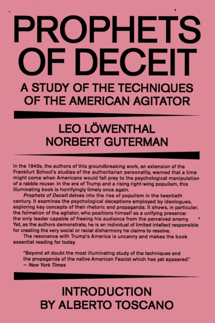 Prophets of Deceit : A Study of the Techniques of the American Agitator, Paperback / softback Book
