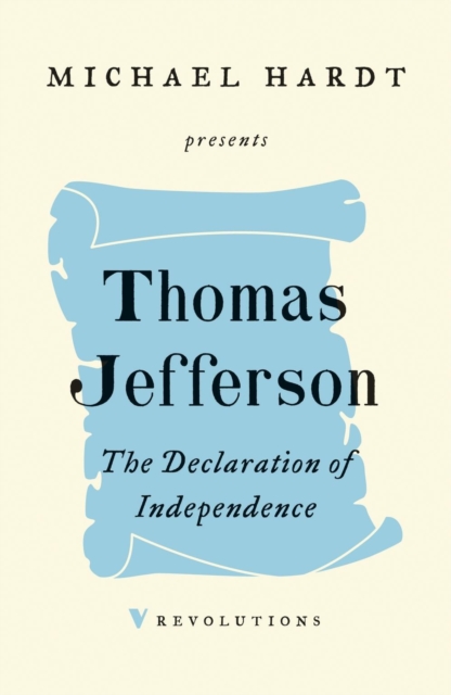 The Declaration of Independence, Paperback / softback Book