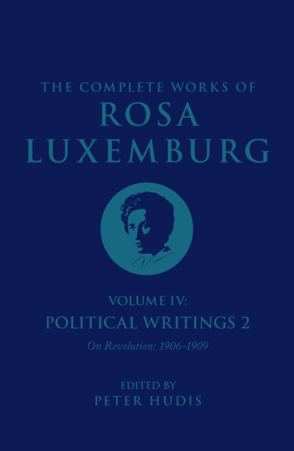 Complete Works of Rosa Luxemburg Volume IV, EPUB eBook