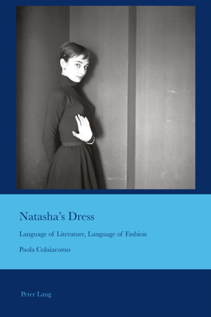 Natasha's Dress : Language of Literature, Language of Fashion, EPUB eBook