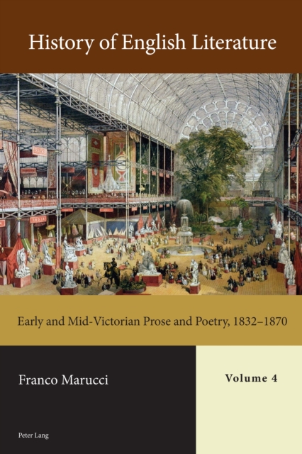 History of English Literature, Volume 4 : Early and Mid-Victorian Prose and Poetry, 1832-1870, EPUB eBook