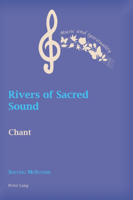 Rivers of Sacred Sound : Chant, PDF eBook