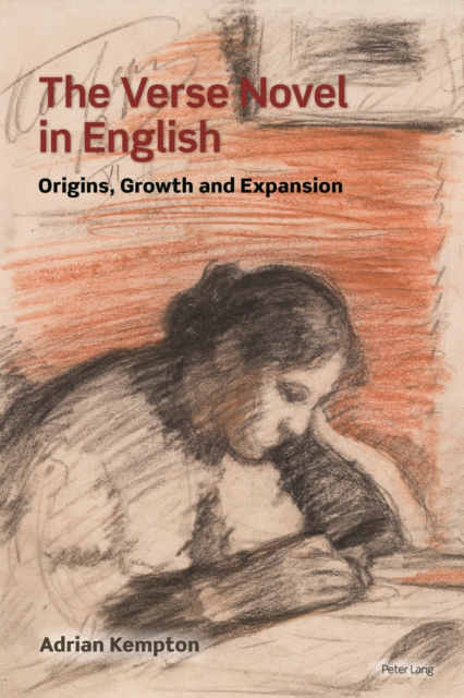 The Verse Novel in English : Origins, Growth and Expansion, PDF eBook