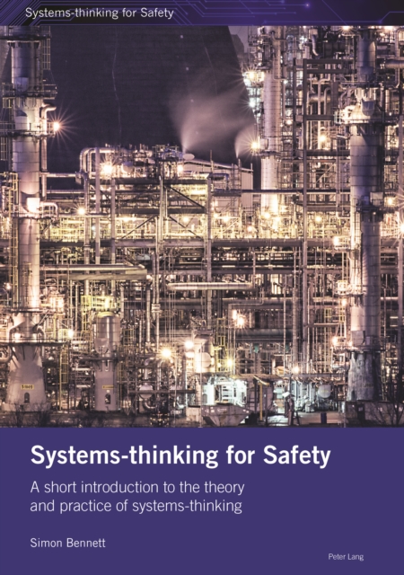 Systems-thinking for Safety : A short introduction to the theory and practice of systems-thinking., EPUB eBook