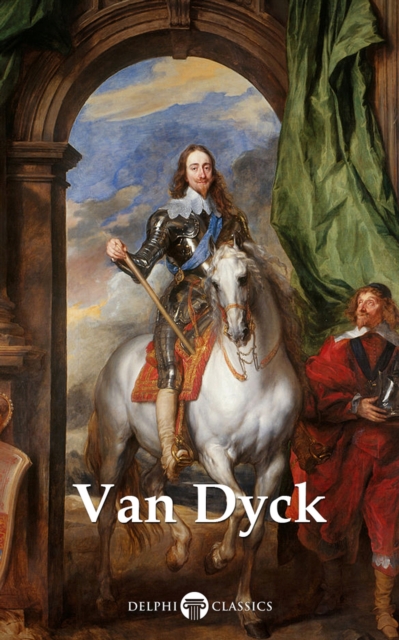 Delphi Complete Paintings of Anthony van Dyck (Illustrated), EPUB eBook