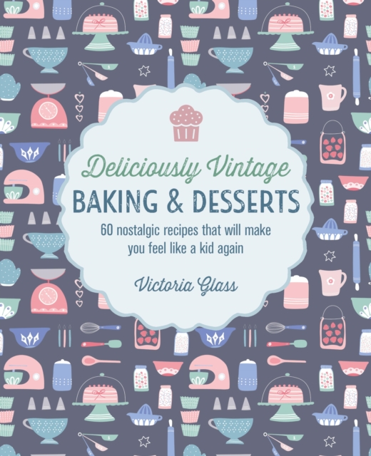 Deliciously Vintage Baking & Desserts, EPUB eBook