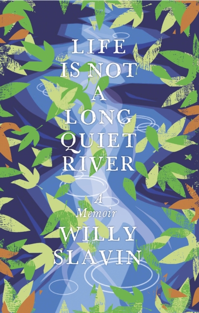 Life Is Not a Long Quiet River, EPUB eBook