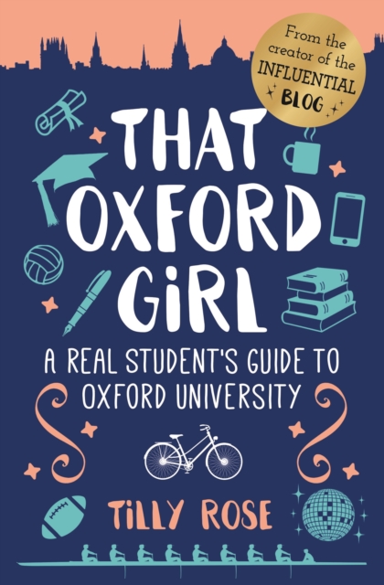 That Oxford Girl : A Real Student's Guide to Oxford University, Hardback Book