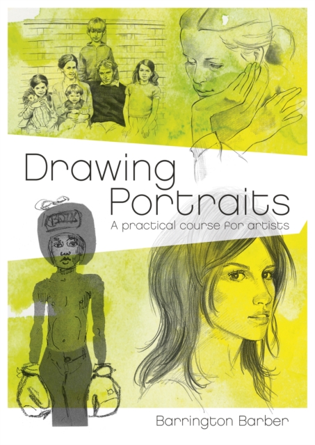 Drawing Portraits : A Practical Course for Artists, EPUB eBook