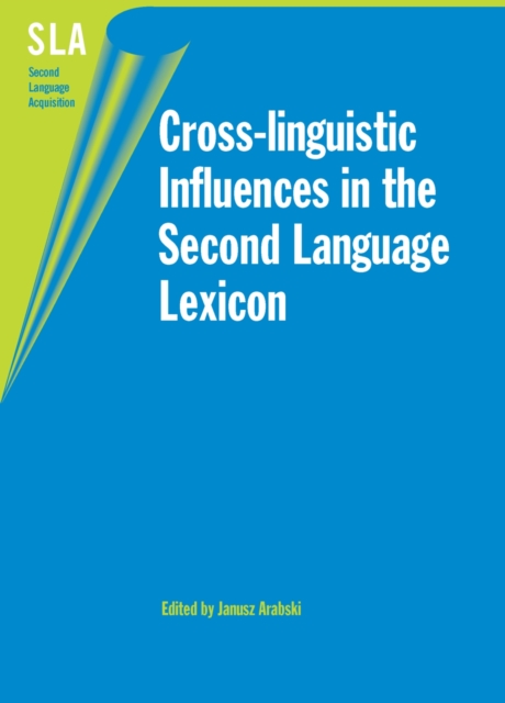 Cross-linguistic Influences in the Second Language Lexicon, EPUB eBook