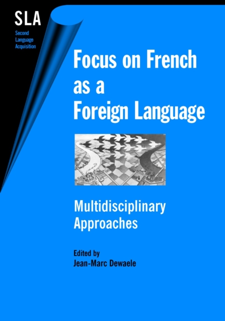 Focus on French as a Foreign Language : Multidisciplinary Approaches, EPUB eBook