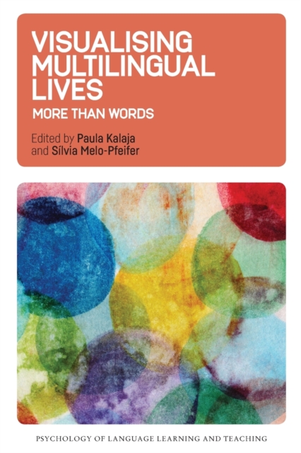 Visualising Multilingual Lives : More Than Words, Paperback / softback Book