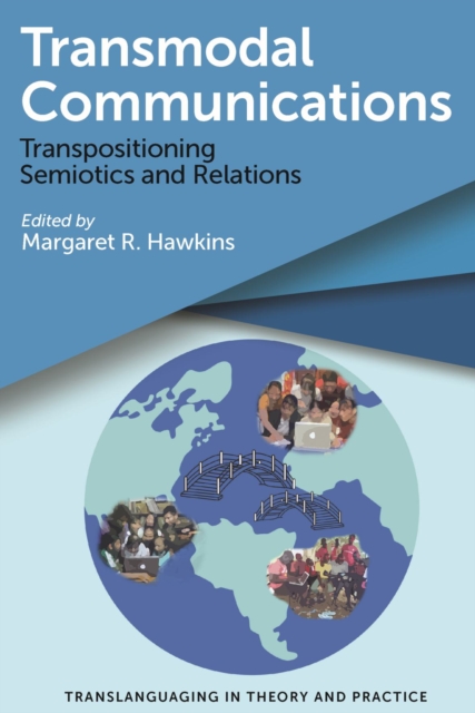 Transmodal Communications : Transpositioning Semiotics and Relations, PDF eBook