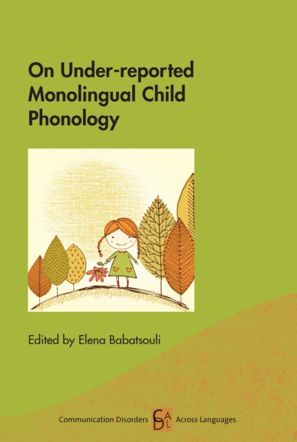 On Under-reported Monolingual Child Phonology, PDF eBook