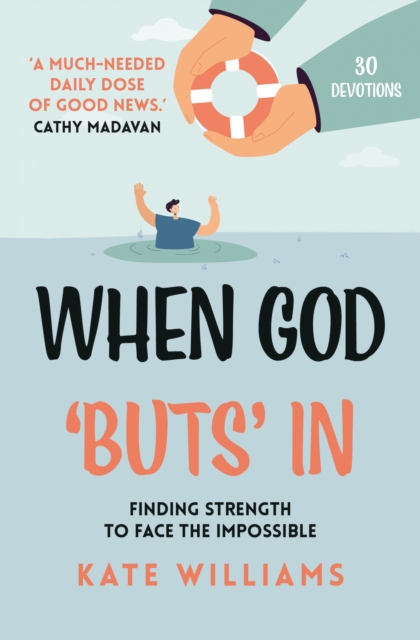 When God Buts In : Finding Strength to Face the Impossible, EPUB eBook
