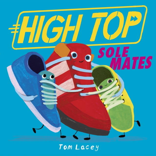 High Top: Sole Mates, Paperback / softback Book