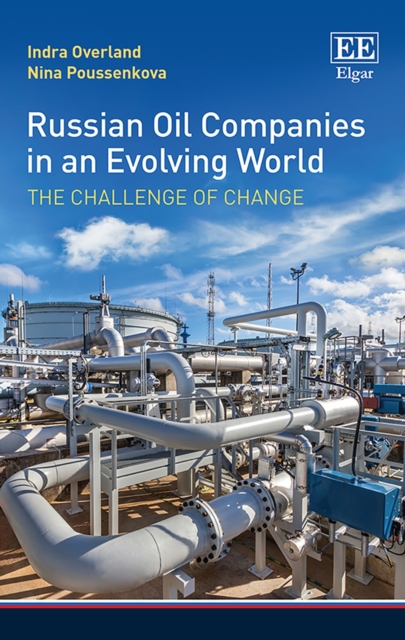 Russian Oil Companies in an Evolving World : The Challenge of Change, PDF eBook