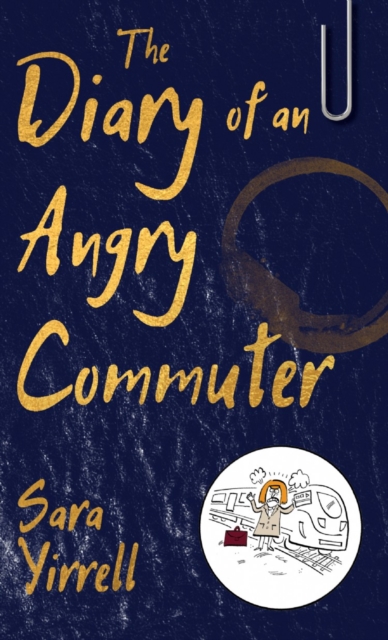 The Diary of An Angry Commuter, EPUB eBook