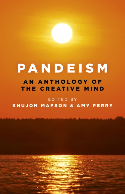 Pandeism: An Anthology of the Creative Mind, EPUB eBook