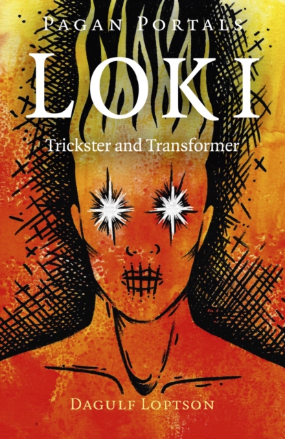 Pagan Portals - Loki : Trickster and Transformer, EPUB eBook