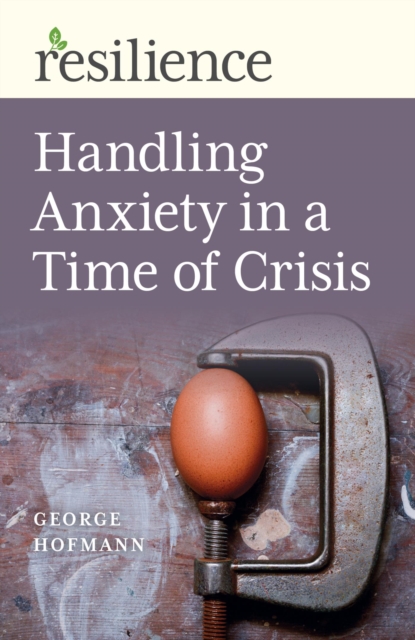 Handling Anxiety in a Time of Crisis, EPUB eBook