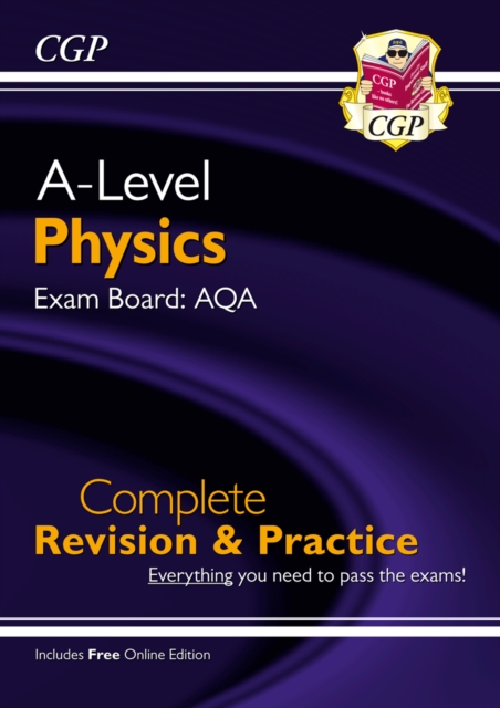 A-Level Physics: AQA Year 1 & 2 Complete Revision & Practice with Online Edition: ideal for the 2023 and 2024 exams, Paperback / softback Book