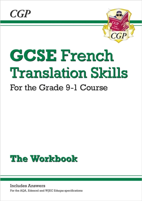 GCSE French Translation Skills Workbook: includes Answers (For exams in 2024 and 2025), Paperback / softback Book