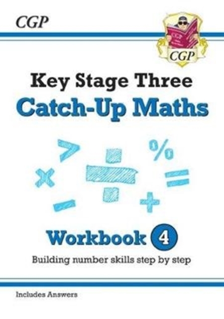 KS3 Maths Catch-Up Workbook 4 (with Answers), Paperback / softback Book