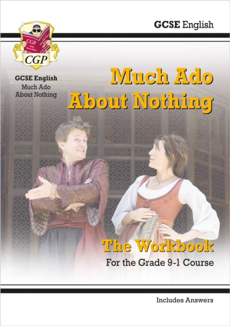 GCSE English Shakespeare - Much Ado About Nothing Workbook (includes Answers), Paperback / softback Book