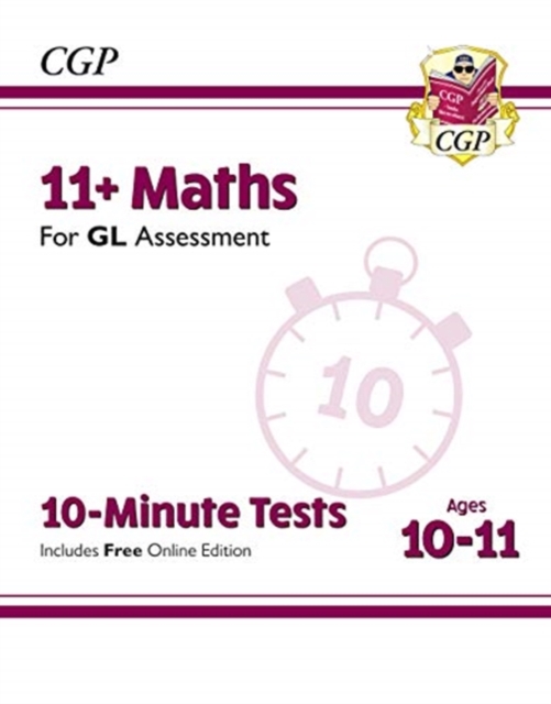 11+ GL 10-Minute Tests: Maths - Ages 10-11 Book 1 (with Online Edition), Multiple-component retail product, part(s) enclose Book