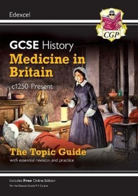 GCSE History Edexcel Topic Guide - Medicine in Britain, c1250-Present, Paperback / softback Book