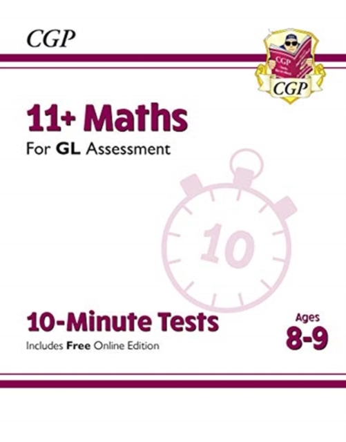 11+ GL 10-Minute Tests: Maths - Ages 8-9 (with Online Edition), Multiple-component retail product, part(s) enclose Book