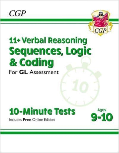 11+ GL 10-Minute Tests: Verbal Reasoning Sequences, Logic & Coding - Ages 9-10 (with Onl Ed), Multiple-component retail product, part(s) enclose Book
