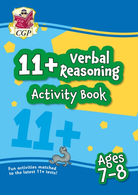 11+ Activity Book: Verbal Reasoning - Ages 7-8, Paperback / softback Book