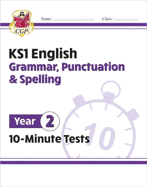 KS1 Year 2 English 10-Minute Tests: Grammar, Punctuation & Spelling, Paperback / softback Book