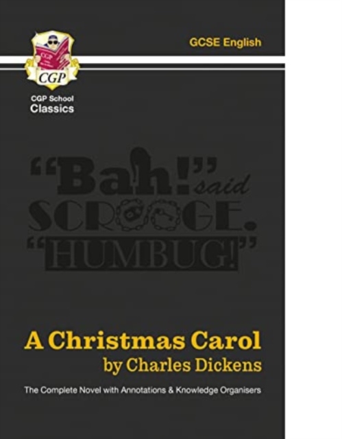 A Christmas Carol - The Complete Novel with Annotations and Knowledge Organisers, Paperback / softback Book