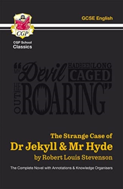 The Strange Case of Dr Jekyll & Mr Hyde - The Complete Novel with Annotations & Knowledge Organisers, Paperback / softback Book