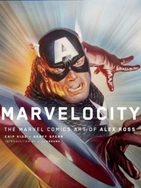 Marvelocity: The Marvel Comics Art of Alex Ross, Hardback Book