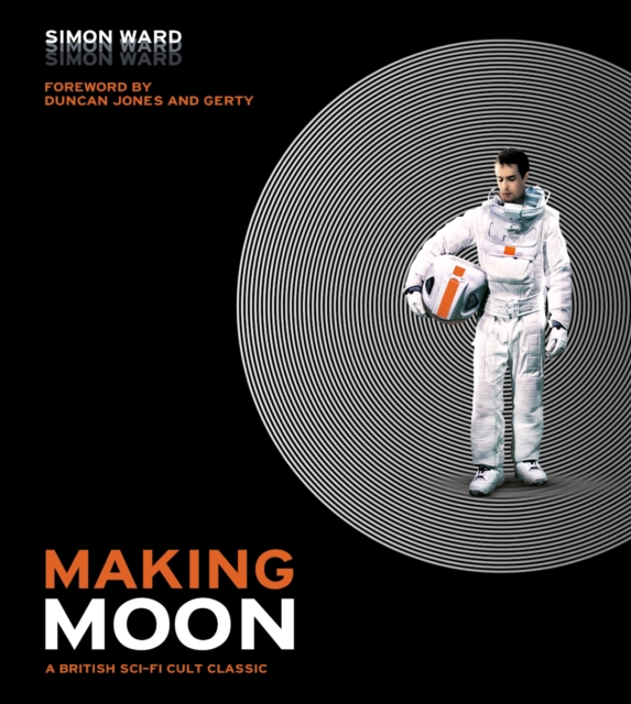 Making Moon: A British Sci-Fi Cult Classic, Hardback Book
