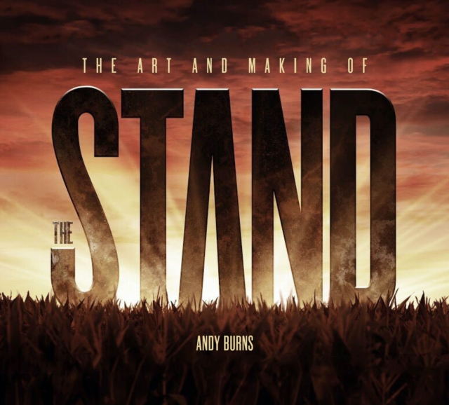The Art and Making of The Stand, Hardback Book