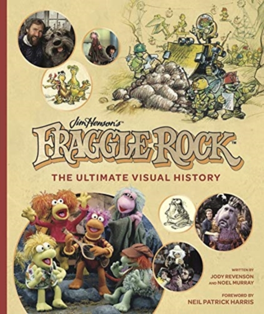 Fraggle Rock: The Ultimate Visual History, Hardback Book