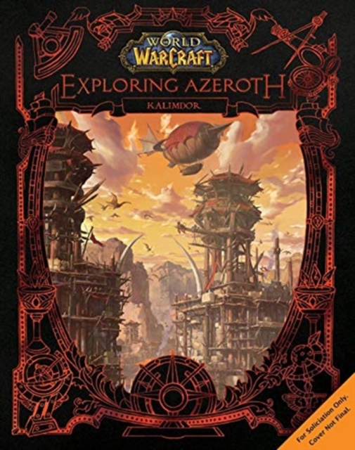 World of Warcraft: Exploring Azeroth - Kalimdor, Hardback Book