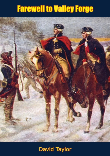 Farewell to Valley Forge, EPUB eBook