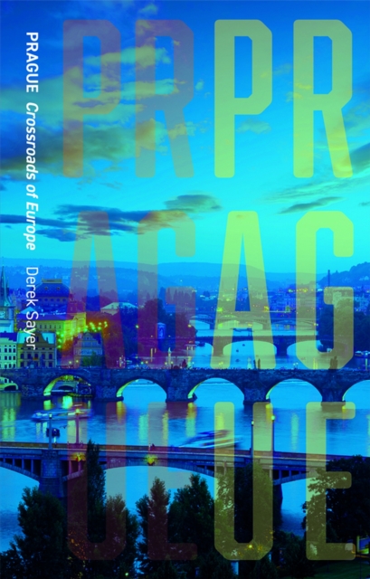 Prague : Crossroads of Europe, EPUB eBook